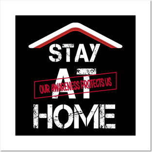 Stay At Home Our Awareness Protects Us Men Women Kids Posters and Art